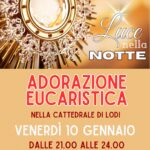 Dalle 21 alle 24: Adorazione Eucaristica in Cattedrale aperta a tutti